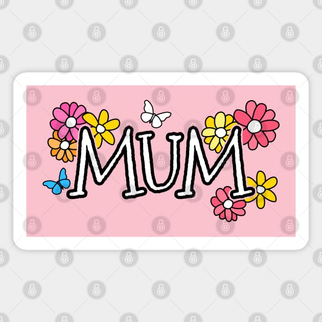 Mothers Day 2022 Mum Flowers Butterflies Mothering Sunday Magnet by doodlerob